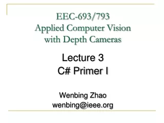EEC-693/793 Applied Computer Vision  with Depth Cameras