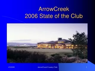 ArrowCreek                         2006 State of the Club