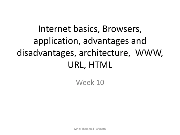 internet basics browsers application advantages and disadvantages architecture www url html