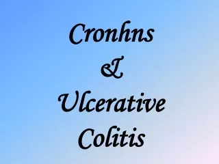 Cronhns &amp; Ulcerative Colitis