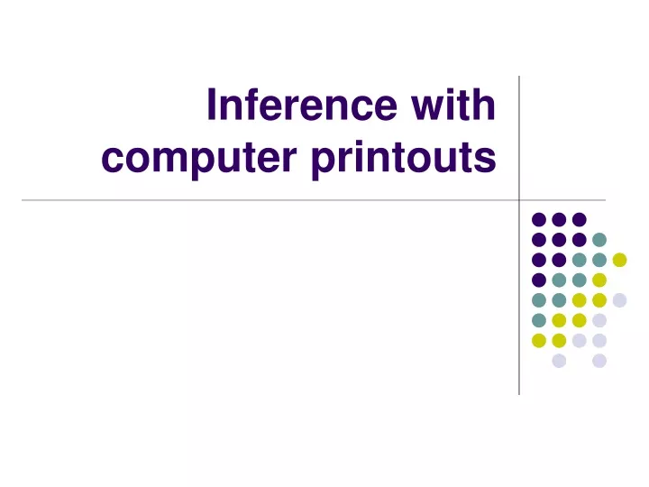 inference with computer printouts