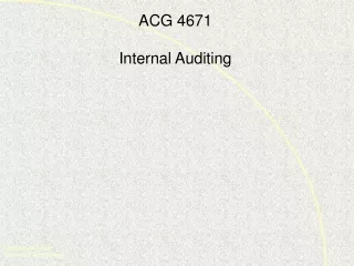 ACG 4671 Internal Auditing