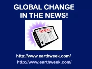 GLOBAL CHANGE IN THE NEWS!