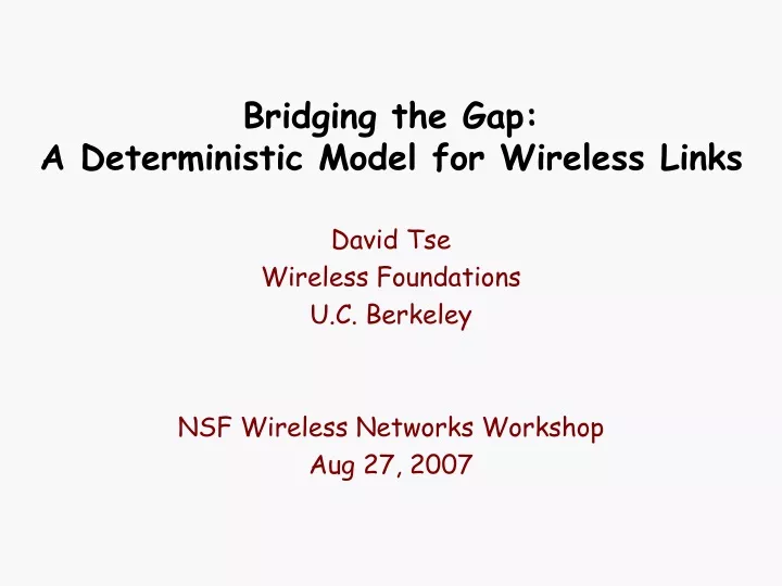 bridging the gap a deterministic model for wireless links