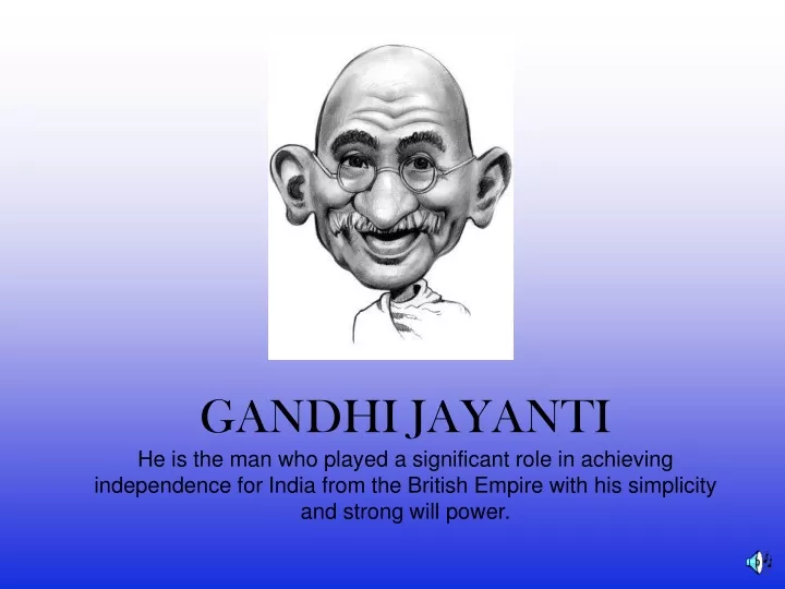 gandhi jayanti he is the man who played