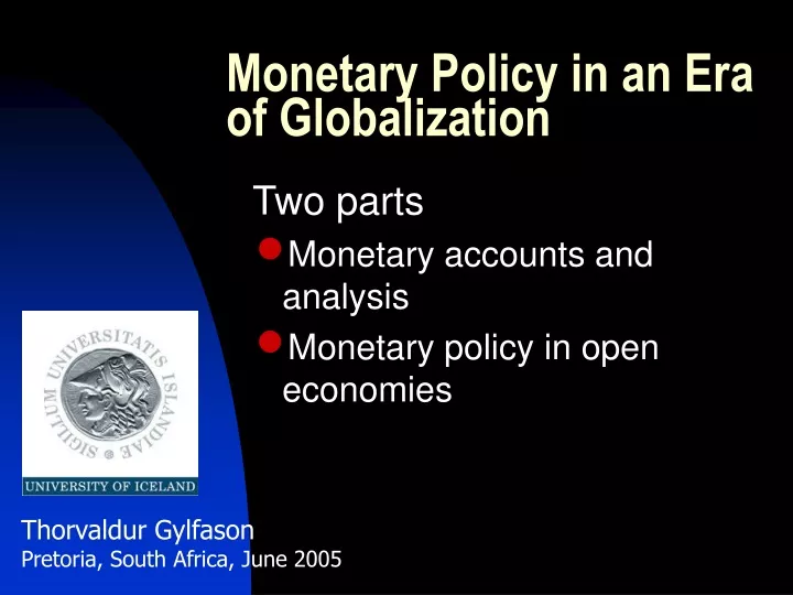 monetary policy in an era of globalization