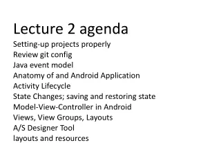 Lecture 2 agenda Setting-up projects properly Review git config Java event model