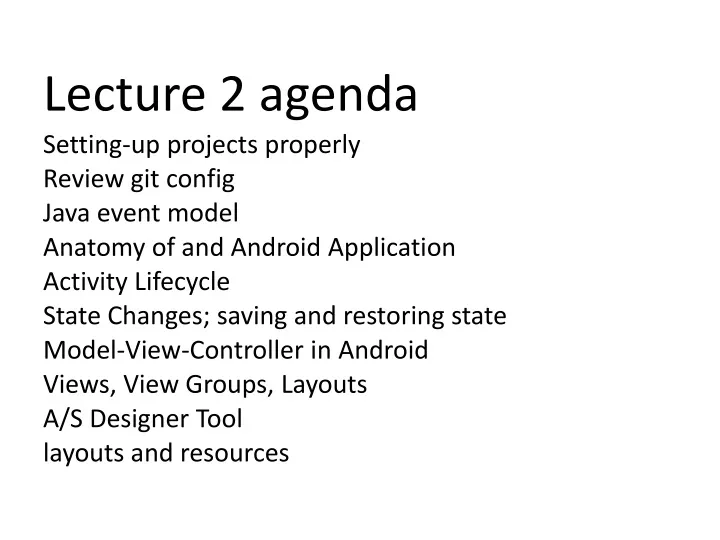 lecture 2 agenda setting up projects properly