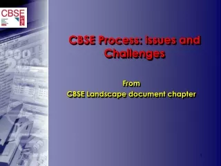 CBSE Process: issues and Challenges