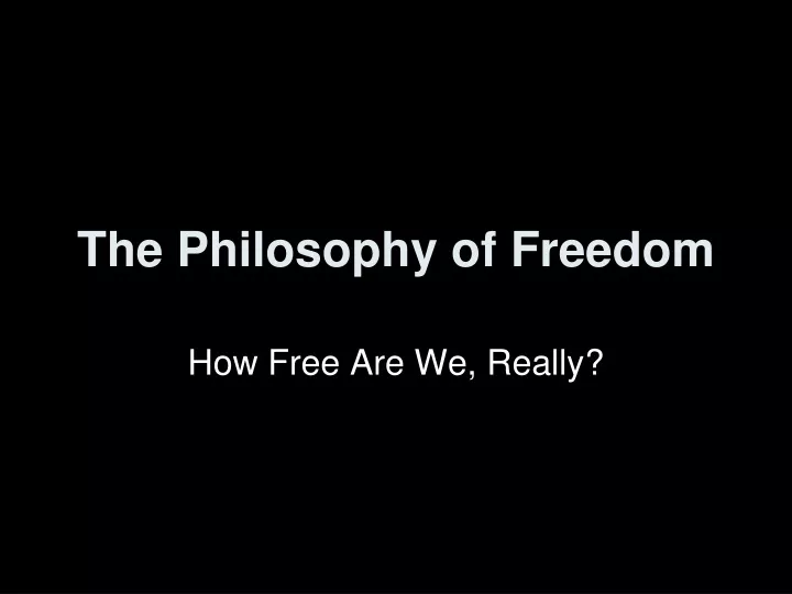 the philosophy of freedom