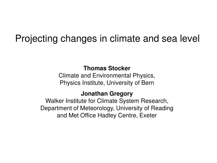 projecting changes in climate and sea level
