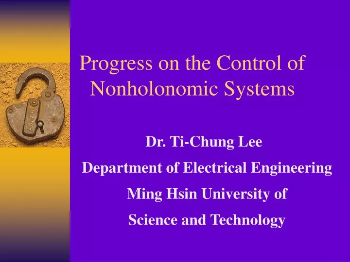 progress on the control of nonholonomic systems