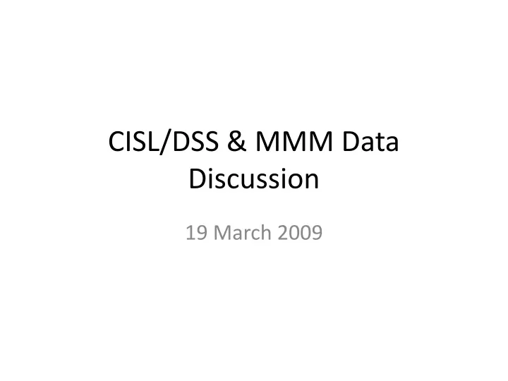 cisl dss mmm data discussion