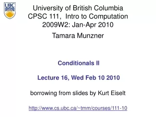 Conditionals II Lecture 16, Wed Feb 10 2010