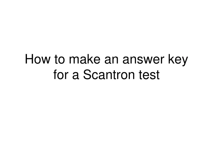 how to make an answer key for a scantron test