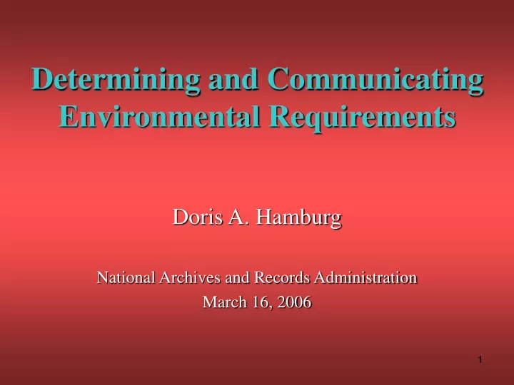 determining and communicating environmental requirements