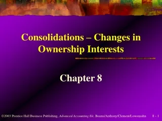 Consolidations – Changes in Ownership Interests