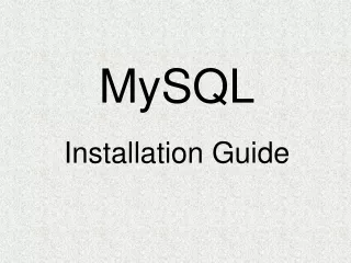 MySQL Installation Guide