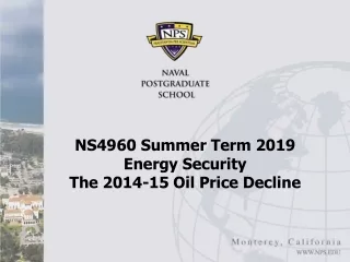 NS4960 Summer Term 2019  Energy Security  The 2014-15 Oil Price Decline