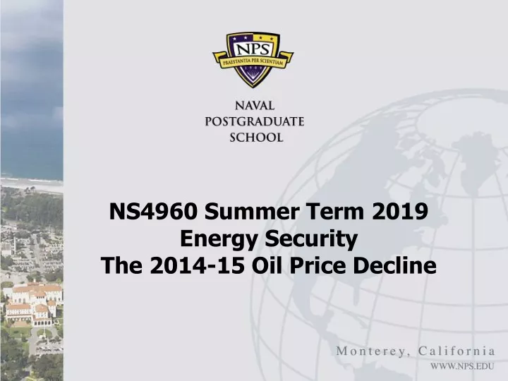 ns4960 summer term 2019 energy security the 2014 15 oil price decline
