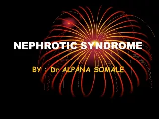 NEPHROTIC SYNDROME