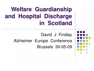 Welfare  Guardianship  and  Hospital  Discharge  in  Scotland