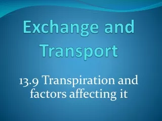 Exchange and Transport