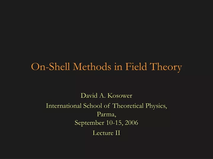 on shell methods in field theory