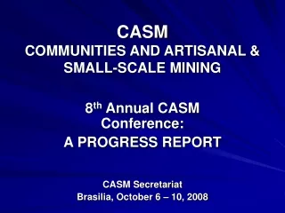 CASM COMMUNITIES AND ARTISANAL &amp; SMALL-SCALE MINING