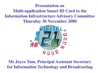 Ms Joyce Tam, Principal Assistant Secretary for Information Technology and Broadcasting