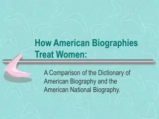 How American Biographies Treat Women: