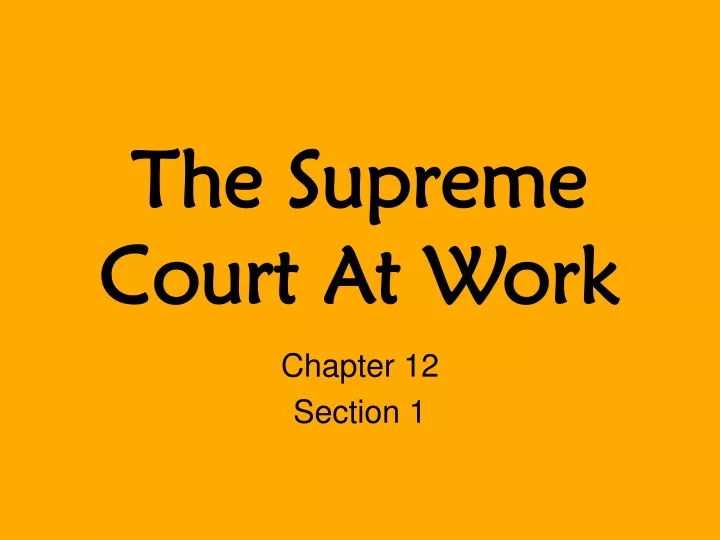 the supreme court at work