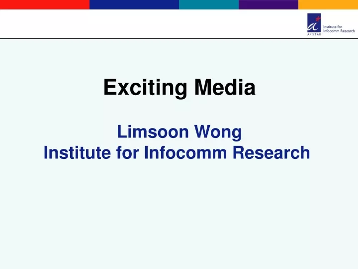 exciting media limsoon wong institute