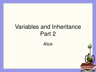 Variables and Inheritance Part 2