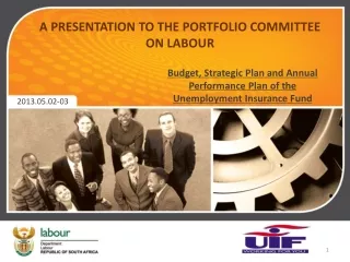 A PRESENTATION TO THE PORTFOLIO COMMITTEE ON LABOUR