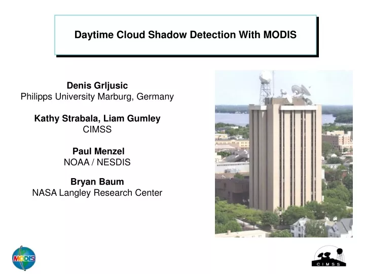 daytime cloud shadow detection with modis