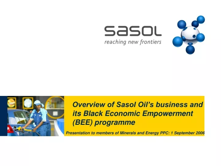 overview of sasol oil s business and its black economic empowerment bee programme
