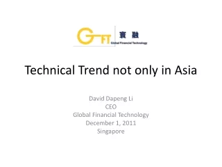 Technical Trend not only in Asia
