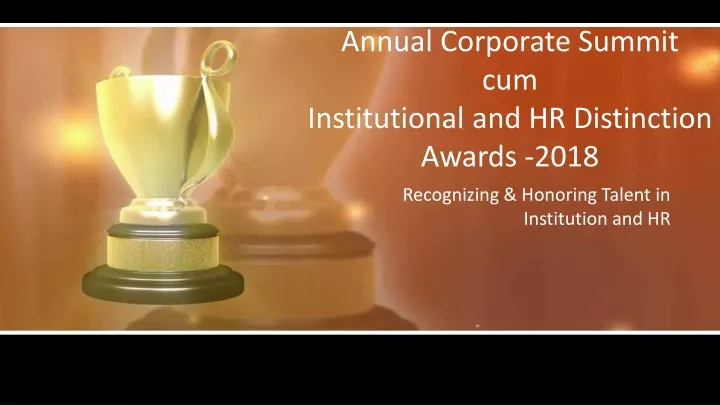 annual corporate summit cum institutional and hr distinction awards 2018