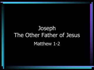 Joseph The Other Father of Jesus