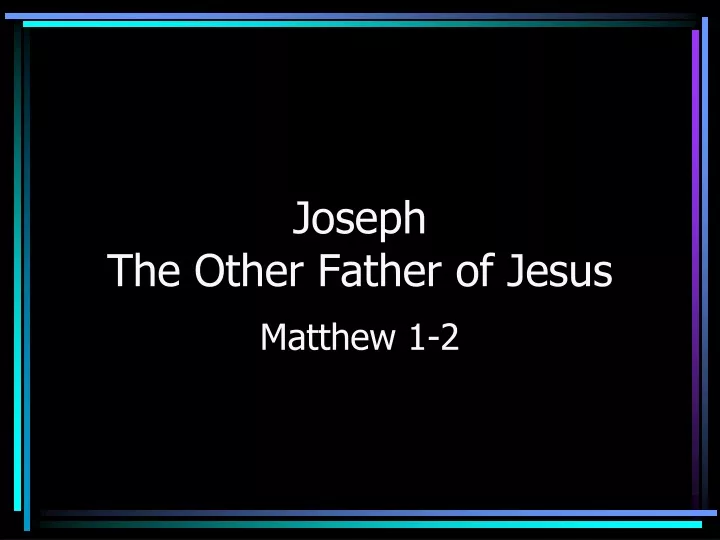 joseph the other father of jesus