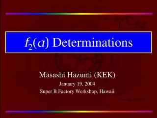 f 2 ( a ) Determinations