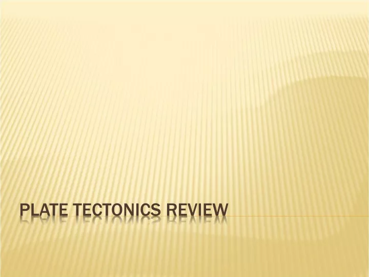 plate tectonics review