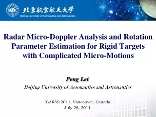 Peng Lei Beijing University of Aeronautics and Astronautics IGARSS 2011, Vancouver, Canada