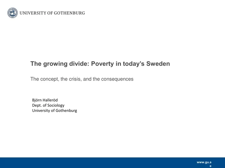 the growing divide poverty in today s sweden