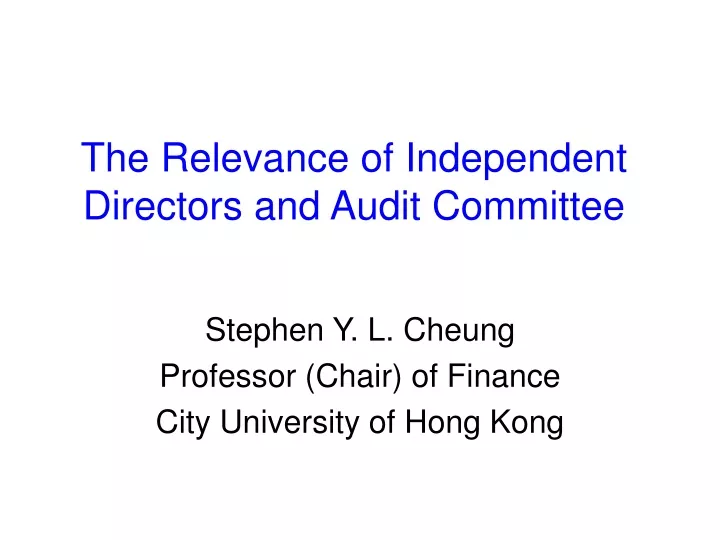 the relevance of independent directors and audit committee
