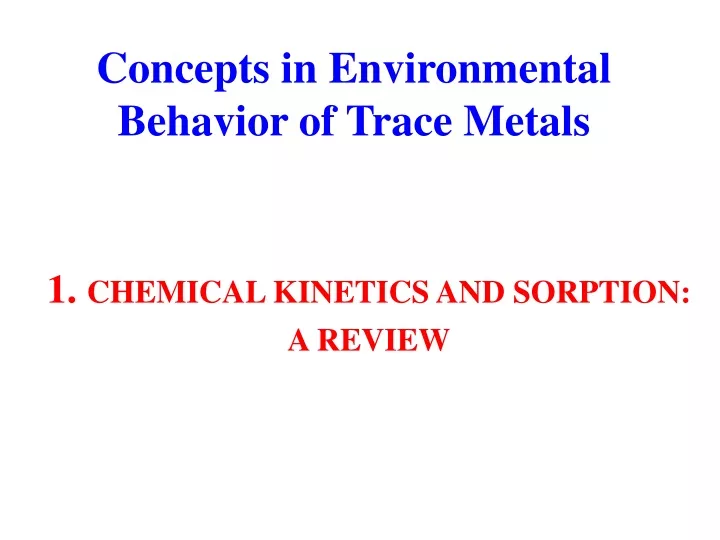 concepts in environmental behavior of trace metals