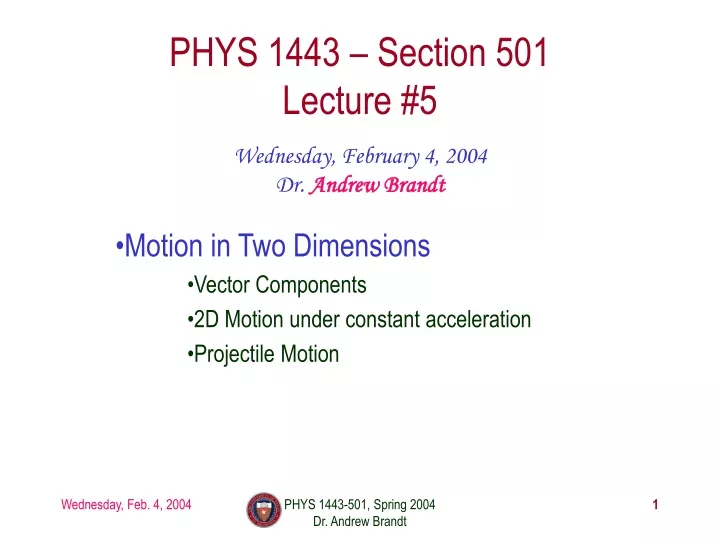 phys 1443 section 501 lecture 5