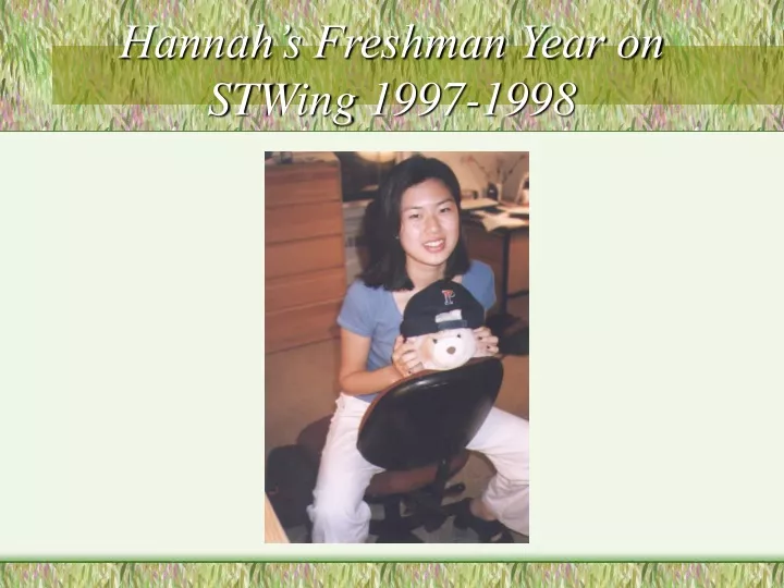 hannah s freshman year on stwing 1997 1998