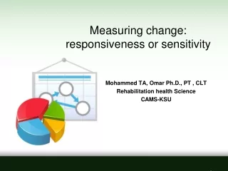 Mohammed TA, Omar Ph.D., PT , CLT Rehabilitation health Science CAMS-KSU